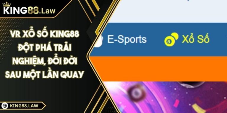 VR xổ số KING88 Đột Phá Trải Nghiệm, Đổi Đời Sau Một Lần Quay 6 VR xổ số KING88 Đột Phá Trải Nghiệm, Đổi Đời Sau Một Lần Quay